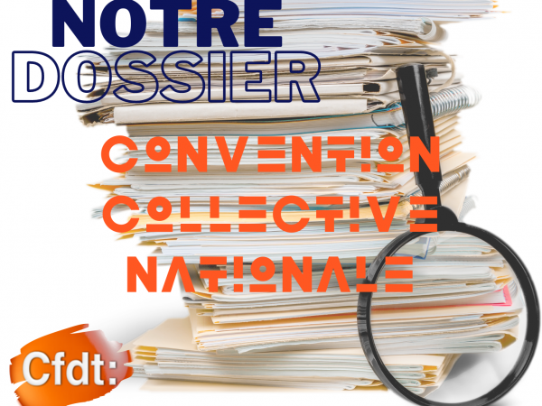 Dossier spécial Convention Collective de la métallurgie