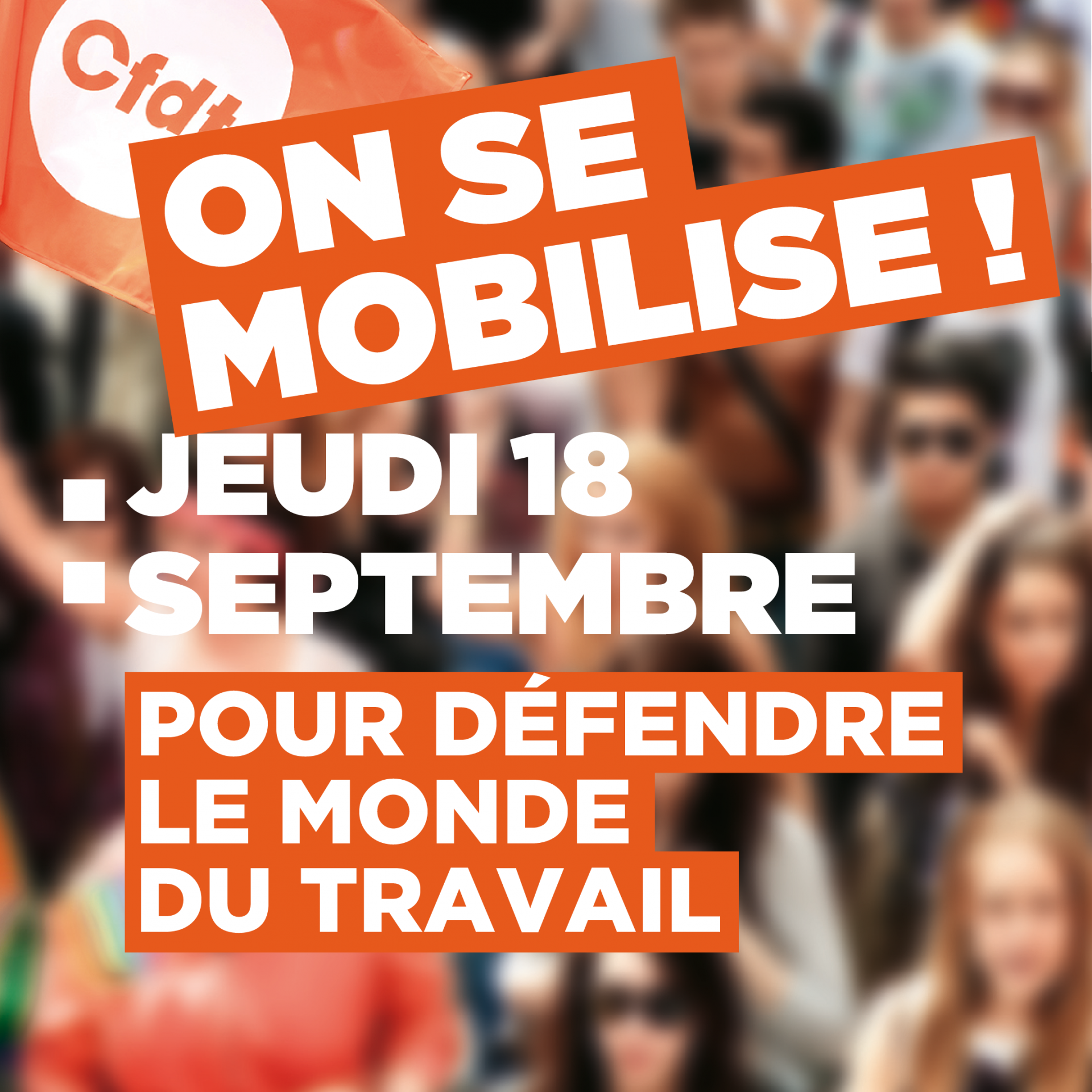 18 septembre : mobilisons nous pour défendre le monde du travail !